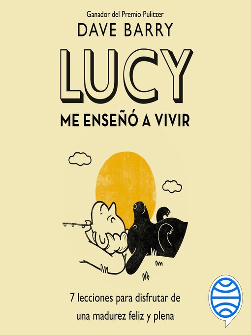 Title details for Lucy me enseñó a vivir by Dave Barry - Available